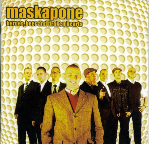 Maskapone-Heroes,Beer&broken Hearts"cd"